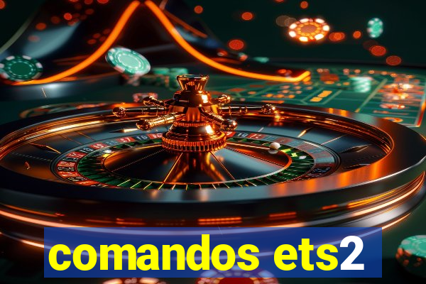 comandos ets2