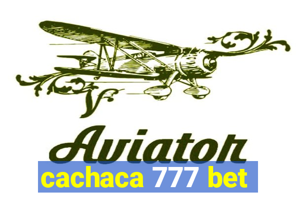 cachaca 777 bet