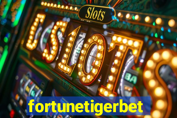 fortunetigerbet