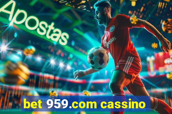 bet 959.com cassino