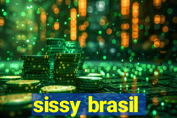 sissy brasil