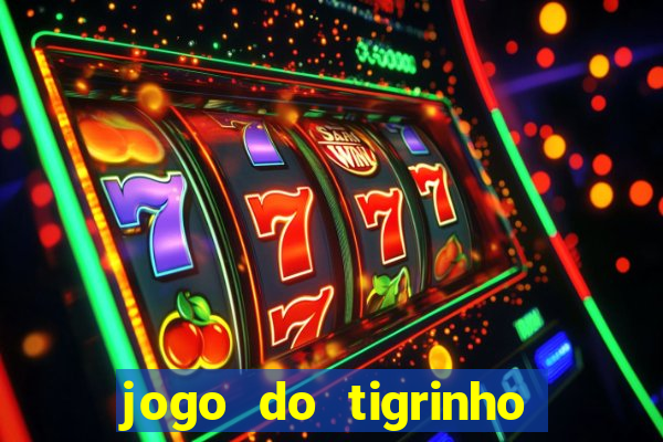 jogo do tigrinho rodadas grátis