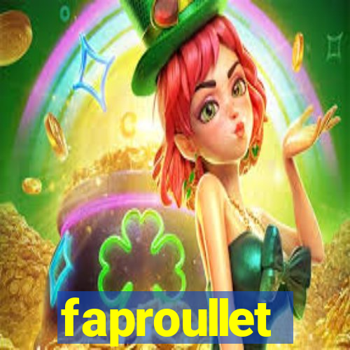 faproullet