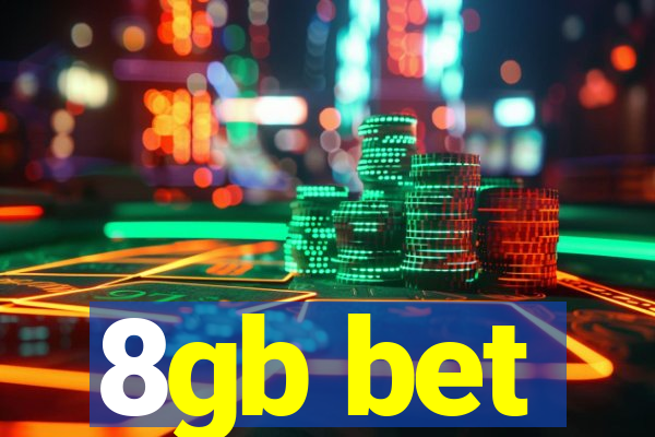 8gb bet