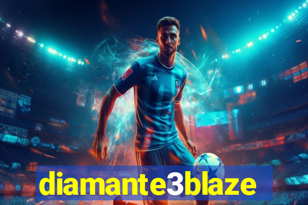 diamante3blaze