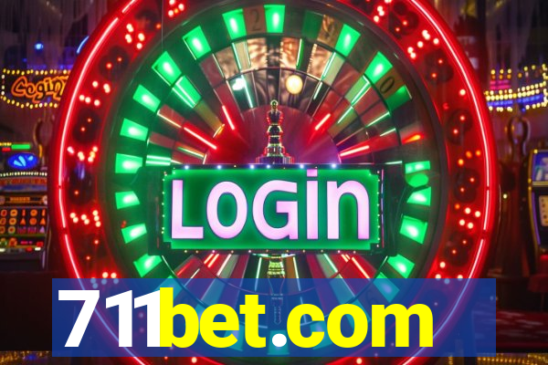 711bet.com