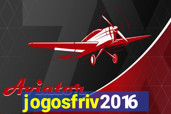 jogosfriv2016