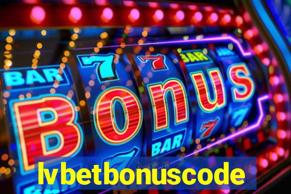 lvbetbonuscode