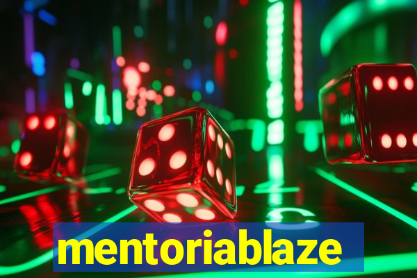 mentoriablaze