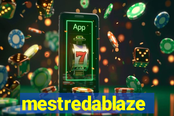 mestredablaze