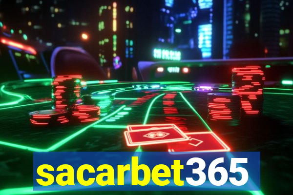 sacarbet365