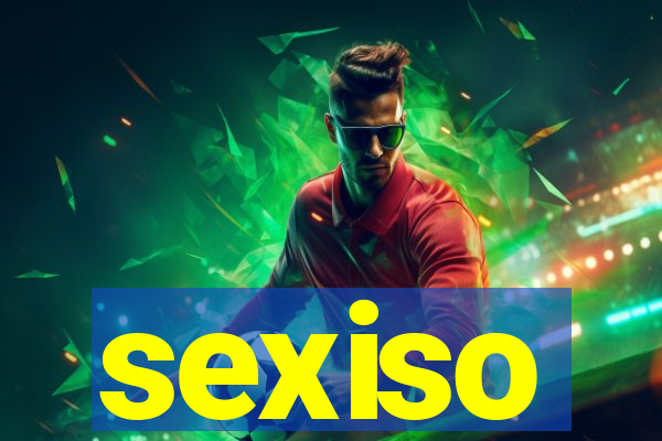 sexiso