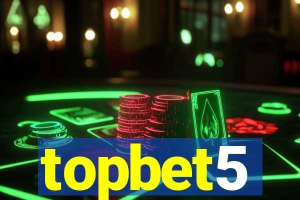 topbet5