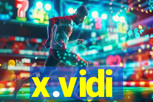 x.vidi